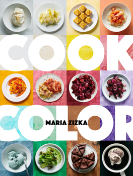 Hardcover Cook Color: A Rainbow of 100 Recipes Book