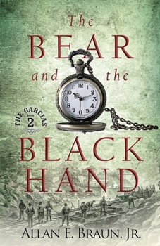 The Bear and the Black Hand: The Garcia's volume 2