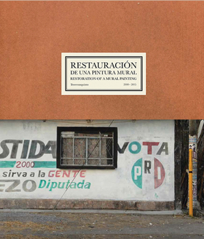 Paperback Restoration of a Mural Painting: Tercerunquinto 2000-2015 Book