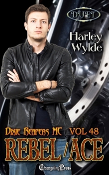 Rebel/Ace Duet: A Dixie Reapers Bad Boys Romance (Savage Raptors MC)