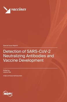 Hardcover Detection of SARS-CoV-2 Neutralizing Antibodies and Vaccine Development Book