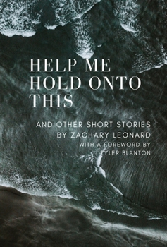 Hardcover Help Me Hold Onto This: And Other Short Stories Book