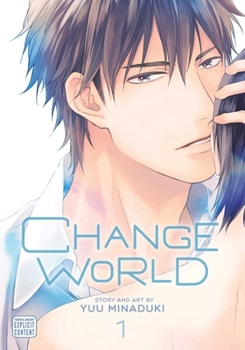 Change World, Vol. 1 - Book #2 of the Sayonara Game