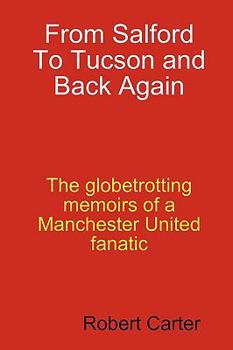 Paperback From Salford To Tucson and Back Again Book