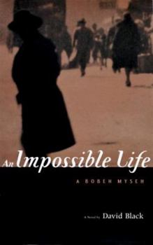 Hardcover An Impossible Life: A Novel, a Bobeh Myseh Book