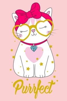 Super Cute Kawaii Purrfect Cat with Glasses and Bow Notebook: A notepad perfect for creative writing, note taking, doodling, and more!