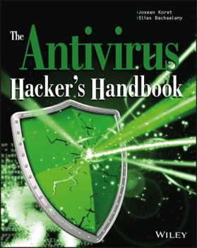 Paperback The AntiVirus Hacker's Handbook Book