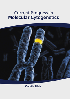 Hardcover Current Progress in Molecular Cytogenetics Book