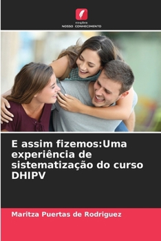 Paperback E assim fizemos: Uma experiência de sistematização do curso DHIPV [Portuguese] Book
