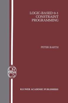 Hardcover Logic-Based 0-1 Constraint Programming Book