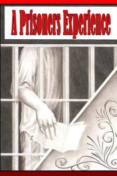 Paperback A Prisoners Experience Book