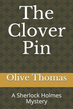 Paperback The Clover Pin: A Sherlock Holmes Mystery Book