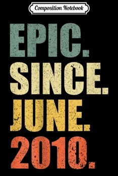 Composition Notebook: 9th Birthday Gifts Fun The Man Myth Legend June 2010 Journal/Notebook Blank Lined Ruled 6x9 100 Pages
