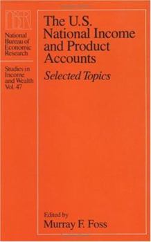 Hardcover The U.S. National Income and Product Accounts: Selected Topics Volume 47 Book