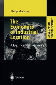 Paperback The Economics of Industrial Location: A Logistics-Costs Approach Book