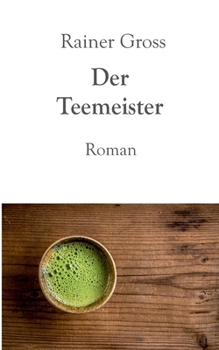 Paperback Der Teemeister: Roman [German] Book