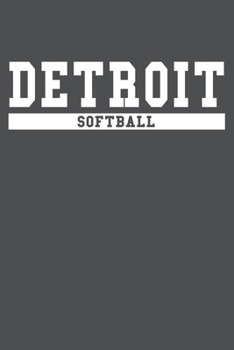 Detroit Softball: American Campus Sport Lined Journal Notebook