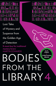 Paperback Bodies from the Library 4: Lost Tales of Mystery and Suspense from the Golden Age of Detection Book