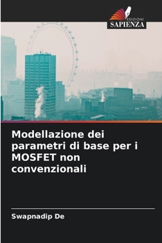 Paperback Modellazione dei parametri di base per i MOSFET non convenzionali [Italian] Book