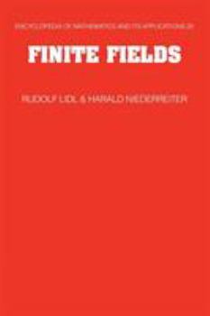 Finite Fields (Encyclopedia of Mathematics and its Applications) - Book #20 of the Encyclopedia of Mathematics and its Applications