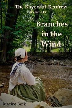 Paperback The Royers of Renfrew, Vol. IV: Branches in the Wind Book