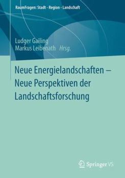 Paperback Neue Energielandschaften - Neue Perspektiven Der Landschaftsforschung [German] Book