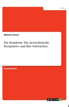 Paperback Die Krimkrise. Die neorealistische Perspektive und ihre Schwächen [German] Book
