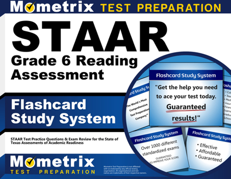 Cards Staar Grade 6 Reading Assessment Flashcard Study System: Staar Test Practice Questions & Exam Review for the State of Texas Assessments of Academic Re Book