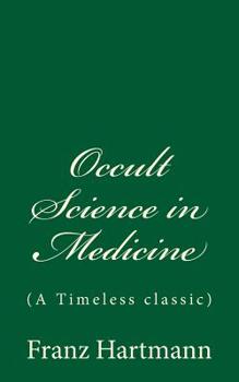 Paperback Occult Science in Medicine: (A Timeless classic) Book