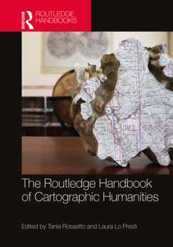 Hardcover The Routledge Handbook of Cartographic Humanities Book