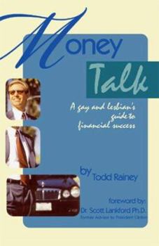 Money Talk, A Gay and Lesbian's Guide To Financial Success