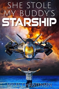 Paperback She Stole My Buddy's Starship Book