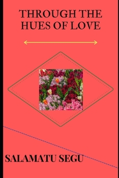 Paperback Through the Hues of Love Book