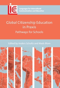 Paperback Global Citizenship Education in PRAXIS: Pathways for Schools Book
