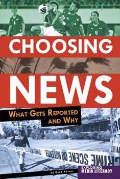 Paperback Choosing News: What Gets Reported and Why Book