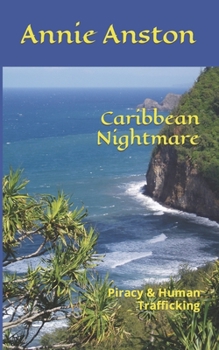 Paperback Caribbean Nightmare: Piracy & Human Trafficking Book