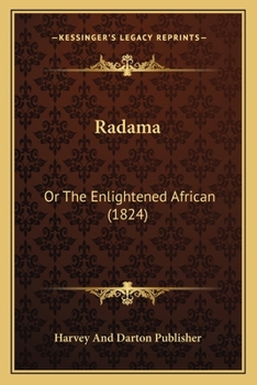 Paperback Radama: Or The Enlightened African (1824) Book