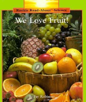 Library Binding We Love Fruit! Book