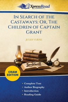 In Search of the Castaways: Or, The Children of Captain Grant (Cram Edition)
