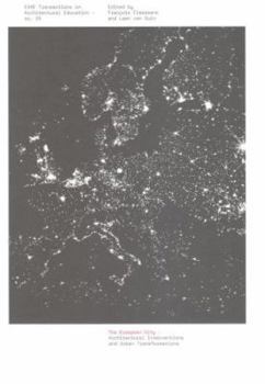 Paperback The European City: Architectural Interventions and Urban Transformations Book