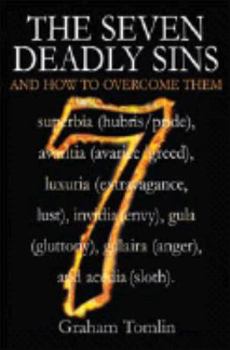 Paperback Seven Deadly Sins, The: And How to Overcome Them Book