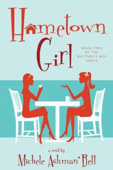 Hometown Girl - Book #2 of the Butterfly Box
