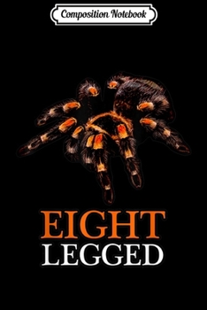 Composition Notebook: Red Knee Tarantula Spider - EIGHT LEGGED  Journal/Notebook Blank Lined Ruled 6x9 100 Pages
