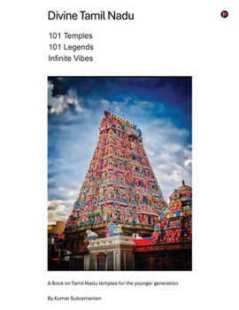 Paperback Divine Tamil Nadu: 101 Temples, 101 Legends, Infinite Vibes Book