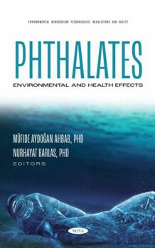 Hardcover Phthalates: Environmental and Health Effects Book