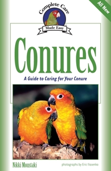 Paperback Conures: A Guide to Caring for Your Conure Book