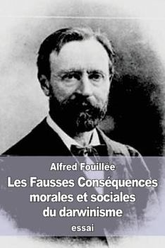 Paperback Les Fausses Conséquences morales et sociales du darwinisme [French] Book