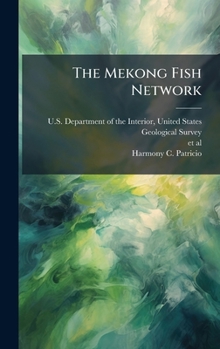 Hardcover The Mekong Fish Network Book