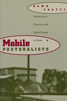 Paperback Mobile Pastoralists: Development Planning and Social Change in Oman Book