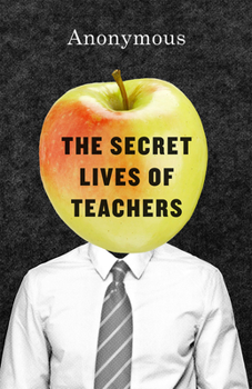 Hardcover The Secret Lives of Teachers Book